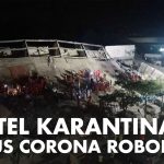 Hotel Tempat Karantina Virus Corona di China Roboh